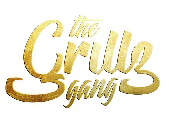 THE GRILLZ GANG